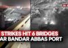 Oil Lifeline Targeted: Bridges Blown Near Port US Deadly Strikes Destroys 6 Bridges In Iran's Hormozgan Near Bandar Abbas Port | Watch