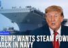 US President Trump Orders New US Carrier to Use “Old” Steam Catapults | Dawn News English